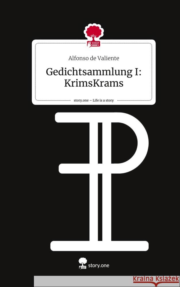 Gedichtsammlung I: KrimsKrams. Life is a Story - story.one de Valiente, Alfonso 9783711545053 story.one publishing - książka