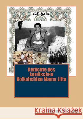 Gedichtsammlungen des kurdischen Volkshelden Mamo Lfta Bahrami, Bahman 9781536891201 Createspace Independent Publishing Platform - książka