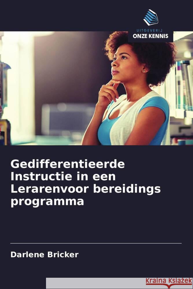 Gedifferentieerde Instructie in een Lerarenvoor bereidings programma Bricker, Darlene 9786203087390 Uitgeverij Onze Kennis - książka