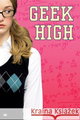 Geek High Piper Banks Whitney Gaskell 9780451222251 New American Library - książka