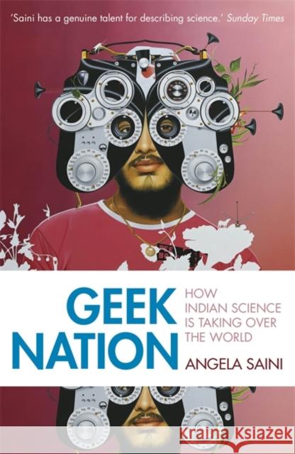 Geek Nation: How Indian Science is Taking Over the World Angela Saini 9781444710168  - książka