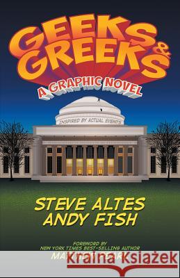 Geeks & Greeks Steve Altes Andy Fish 9780996350440 Relentless Goat Productions - książka