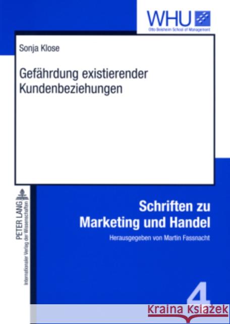 Gefaehrdung Existierender Kundenbeziehungen Fassnacht, Martin 9783631573846 Lang, Peter, Gmbh, Internationaler Verlag Der - książka