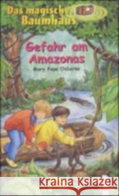 Gefahr am Amazonas Osborne, Mary Pope   9783785537992 Loewe Verlag - książka