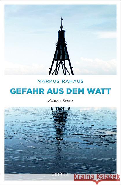 Gefahr aus dem Watt Rahaus, Markus 9783740803018 Emons - książka