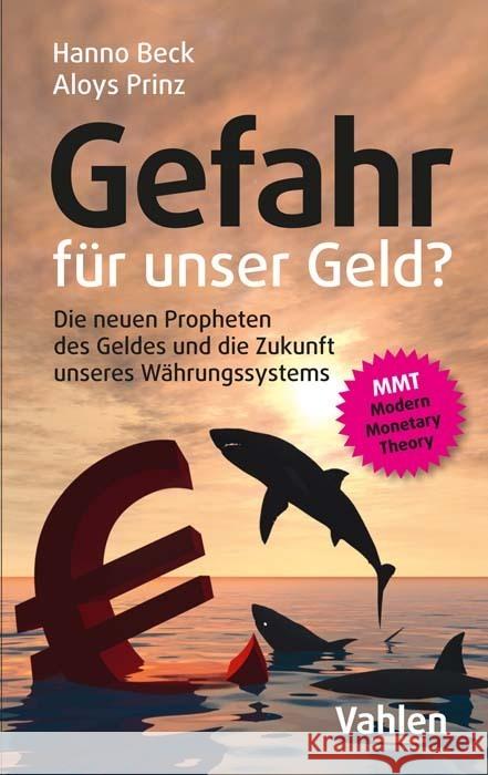 Gefahr für unser Geld? Beck, Hanno, Prinz, Aloys 9783800668250 Vahlen - książka