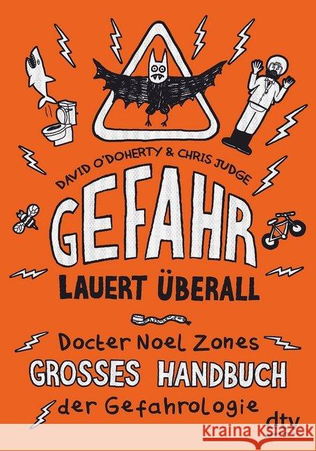 Gefahr lauert überall - Docter Noel Zones großes Handbuch der Gefahrologie O'Doherty, David 9783423717045 DTV - książka