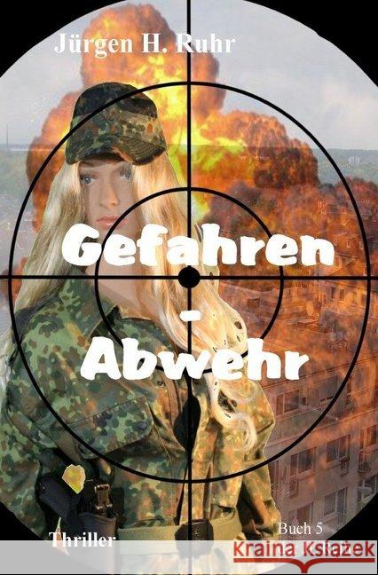 Gefahren - Abwehr Ruhr, Jürgen H. 9783746778259 epubli - książka