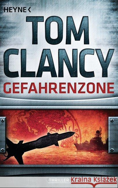 Gefahrenzone : Thriller Clancy, Tom 9783453438125 Heyne - książka