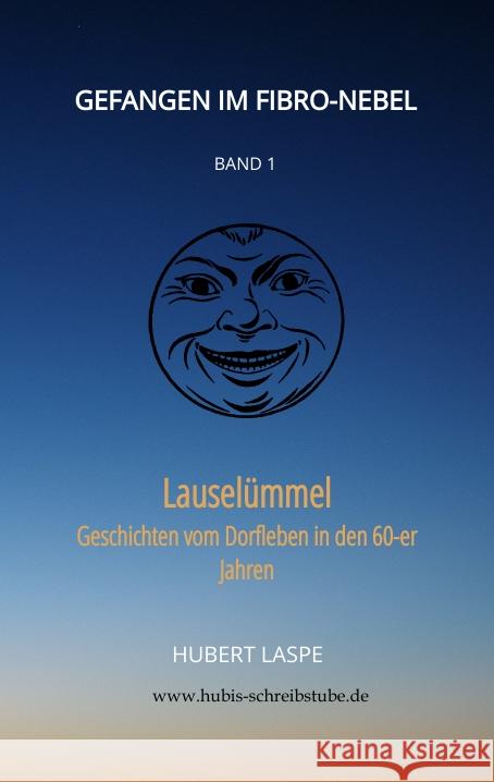 Gefangen im Fibro-Nebel   Band 1 Laspe, Hubert 9783347553385 tredition - książka