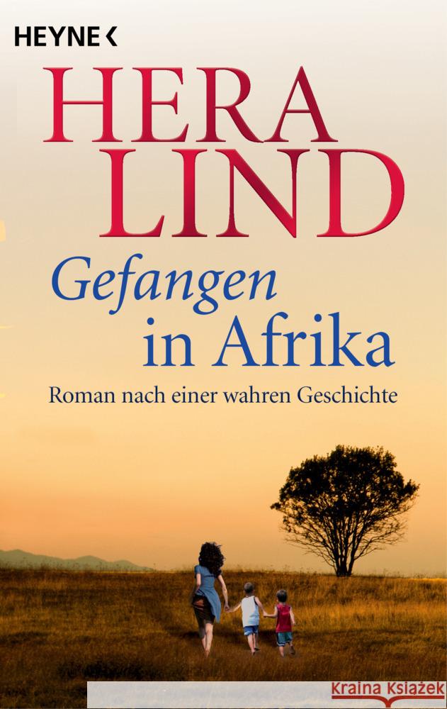 Gefangen in Afrika Lind, Hera 9783453428218 Heyne - książka