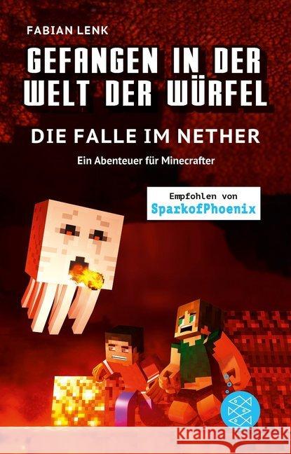 Gefangen in der Welt der Würfel. Die Falle im Nether : Ein Abenteuer für Minecrafter Lenk, Fabian 9783733504496 FISCHER Kinder- und Jugendtaschenbuch - książka