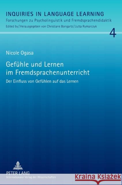 Gefühle und Lernen im Fremdsprachenunterricht; Der Einfluss von Gefühlen auf das Lernen Rymarczyk, Jutta 9783631607725 Lang, Peter, Gmbh, Internationaler Verlag Der - książka