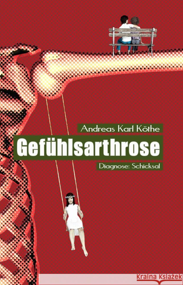 Gefühlsarthrose Köthe, Andreas Karl 9783985951994 Nova MD - książka