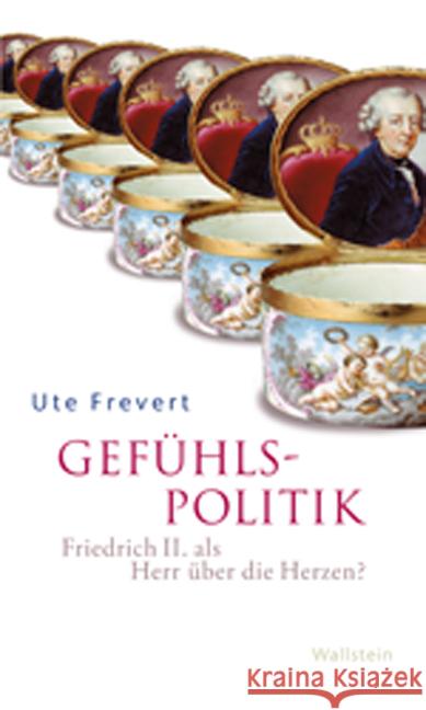 Gefühlspolitik : Friedrich II. als Herr über die Herzen? Frevert, Ute 9783835310087 Wallstein - książka