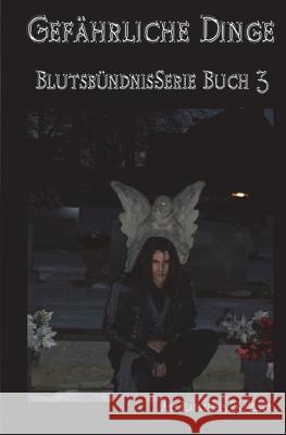 Gefährliche Dinge: Blutsbündnis-Serie Buch 3 Amy Blankenship, Martina Hillbrand 9788873044321 Tektime - książka