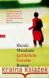 Gefährliche Geliebte : Roman. Zur Veranstaltungsreihe 'Eine Stadt liest ein Buch' 2005 Murakami, Haruki Bandini, Giovanni Bandini, Ditte 9783442727957 btb - książka