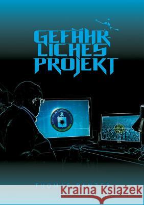 Gefährliches Projekt Thomas Panzer 9783739255682 Books on Demand - książka