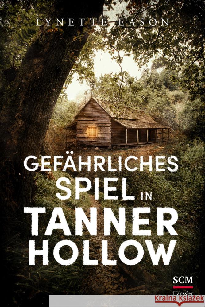 Gefährliches Spiel in Tanner Hollow Eason, Lynette 9783775161770 SCM Hänssler - książka