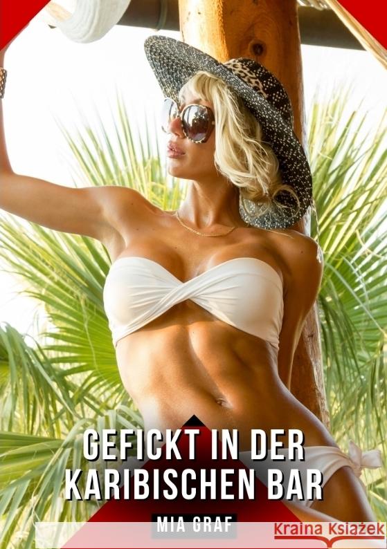 Gefickt in der karibischen bar Graf, Mia 9783384457813 Mia Graf - książka