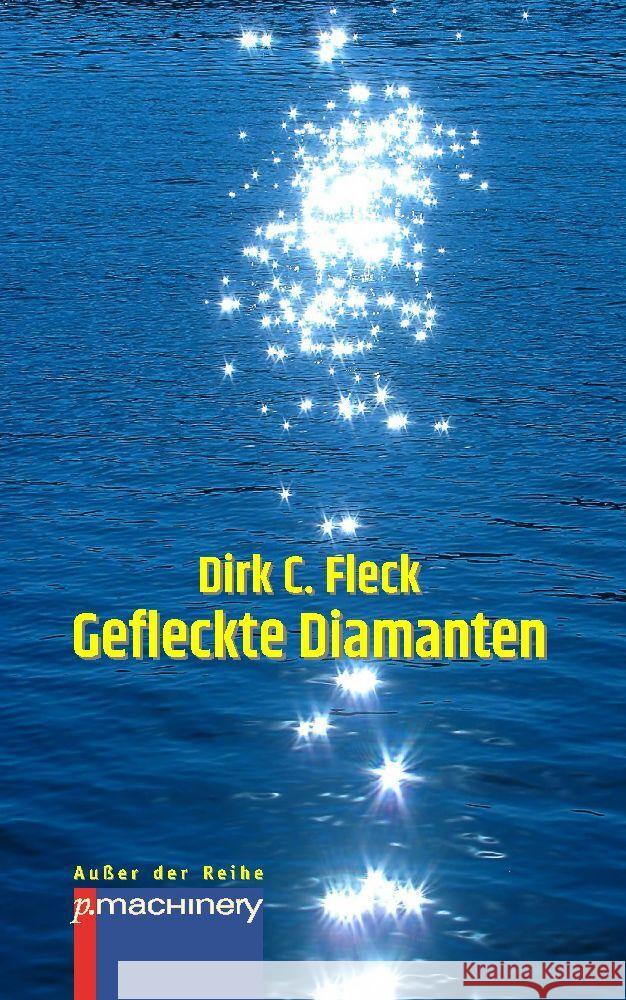 GEFLECKTE DIAMANTEN Fleck, Dirk C. 9783957653864 p.machinery - książka