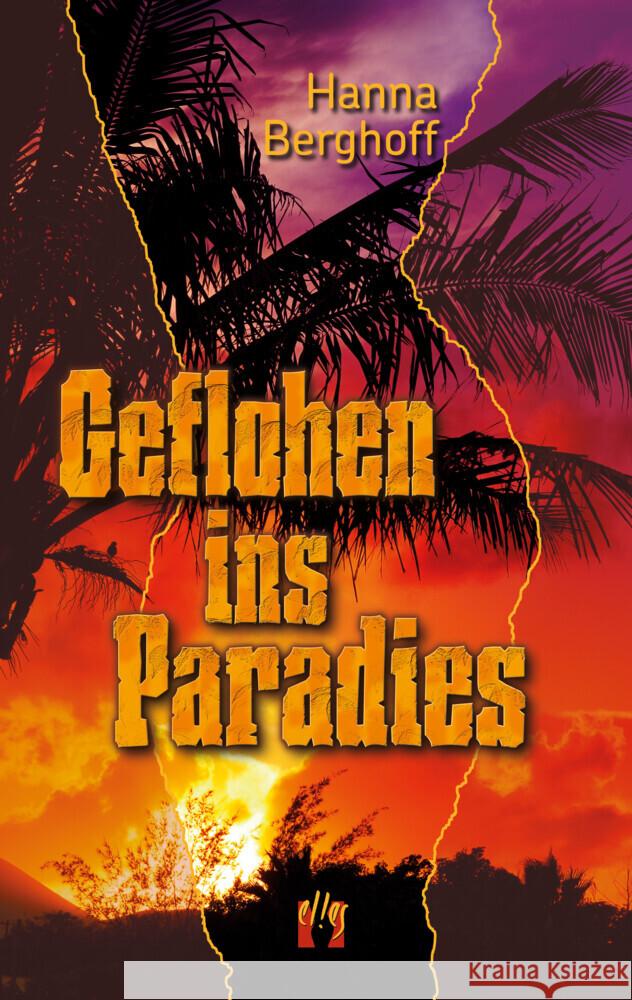 Geflohen ins Paradies Berghoff, Hanna 9783956093623 Elles - książka