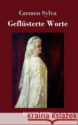 Geflüsterte Worte Carmen Sylva 9783743717428 Hofenberg - książka