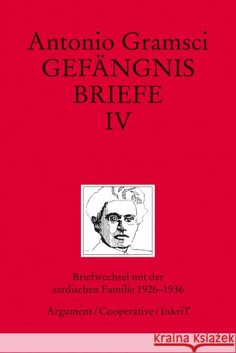 Gefängnisbriefe / Gefängnisbriefe Band IV Gramsci, Antonio 9783886194292 Cooperative - książka