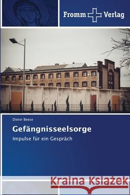 Gef?ngnisseelsorge Dieter Beese 9786138378136 Fromm Verlag - książka