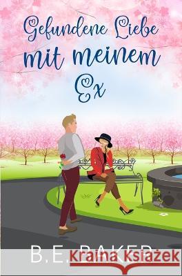 Gefundene Liebe - mit meinem Ex B. E. Baker 9781949655650 Purple Puppy Publishing - książka