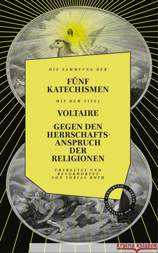 Gegen den Herrschaftsanspruch der Religionen. die fünf Katechismen Voltaire 9783946990567 Verlag Das Kulturelle Gedächtnis - książka