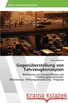 Gegenüberstellung von Fahrzeugkonzepten Hoffmann, Kevin 9783639634136 AV Akademikerverlag - książka