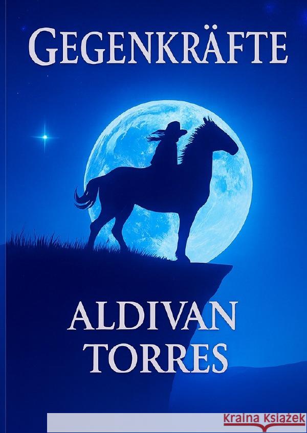 Gegenkräfte Teixeira Torres, Aldivan 9783565076611 epubli - książka