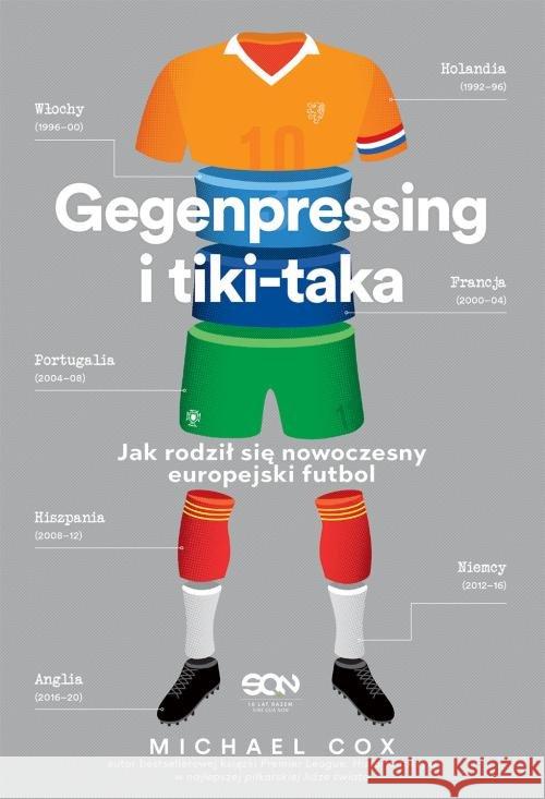 Gegenpressing i tiki-taka Cox Michael 9788381295840 Sine Qua Non - książka