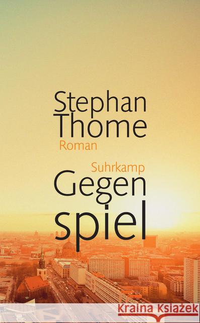 Gegenspiel : Roman Thome, Stephan 9783518466506 Suhrkamp - książka