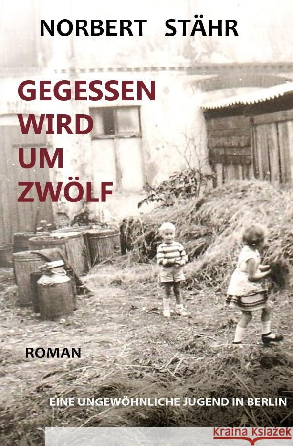 Gegessen wird um zwölf Stähr, Norbert 9783565119455 epubli - książka
