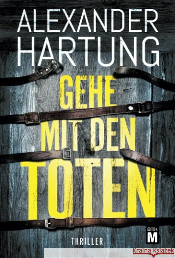 Gehe mit den Toten Hartung, Alexander 9782496712964 Edition M - książka