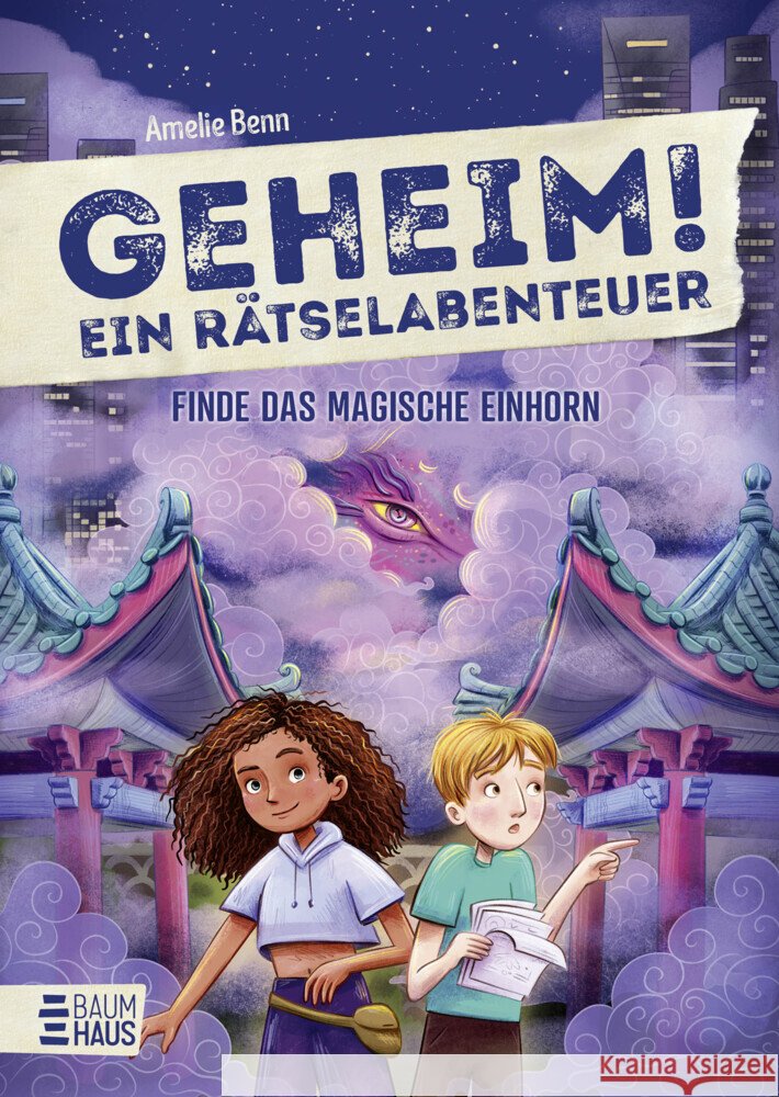 Geheim! Ein Rätselabenteuer - Finde das magische Einhorn Benn, Amelie 9783833909856 Baumhaus Medien - książka