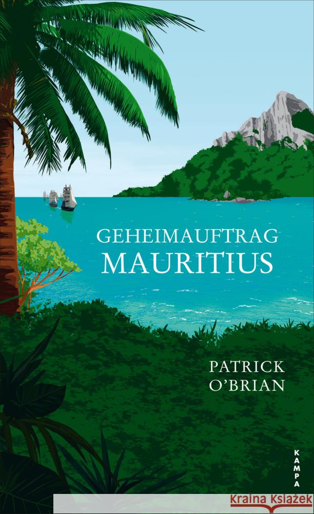 Geheimauftrag Mauritius O'Brian, Patrick 9783311100836 Kampa Verlag - książka