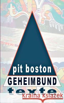 Geheimbund: Texte Boston, Pit 9783743142510 Books on Demand - książka