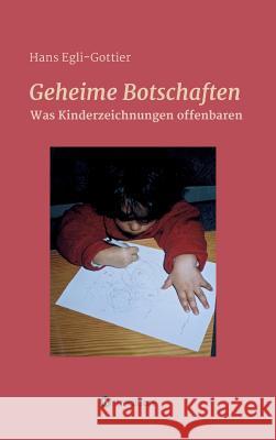 Geheime Botschaften Egli-Gottier, Hans 9783732324293 Tredition Gmbh - książka