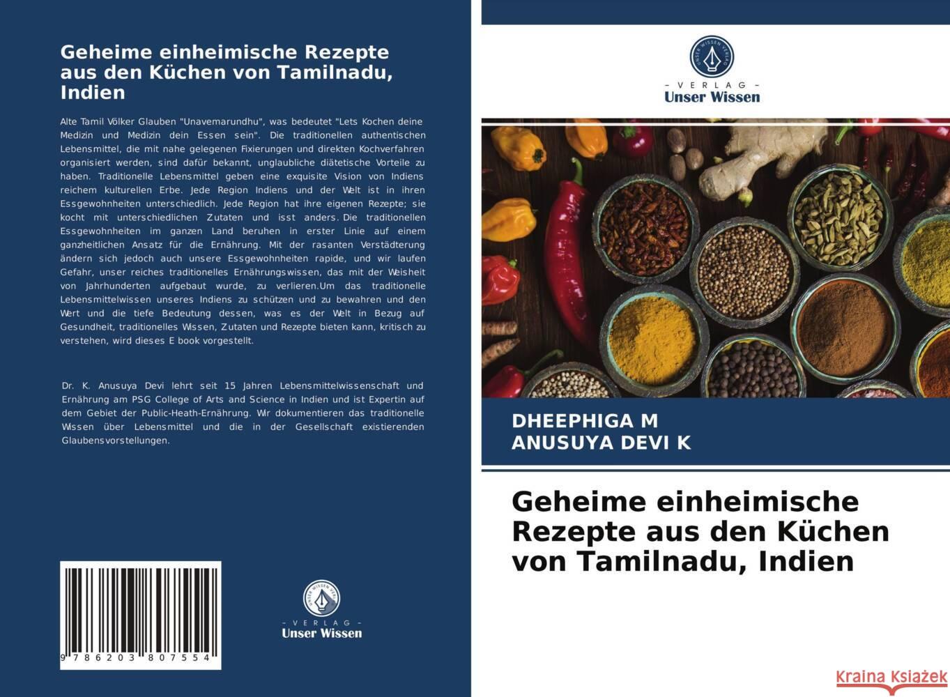 Geheime einheimische Rezepte aus den Küchen von Tamilnadu, Indien M, DHEEPHIGA, K, ANUSUYA DEVI 9786203807554 Verlag Unser Wissen - książka