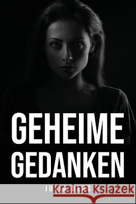 Geheime Gedanken Julia Berg 9781805092483 Julia Berg - książka