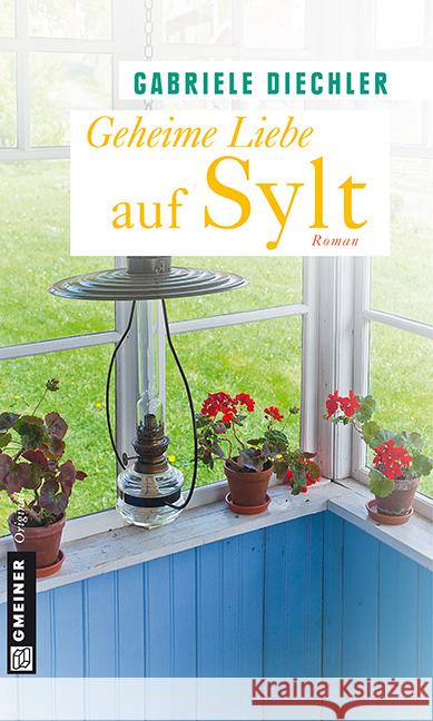 Geheime Liebe auf Sylt : Roman Diechler, Gabriele 9783839213438 Gmeiner - książka