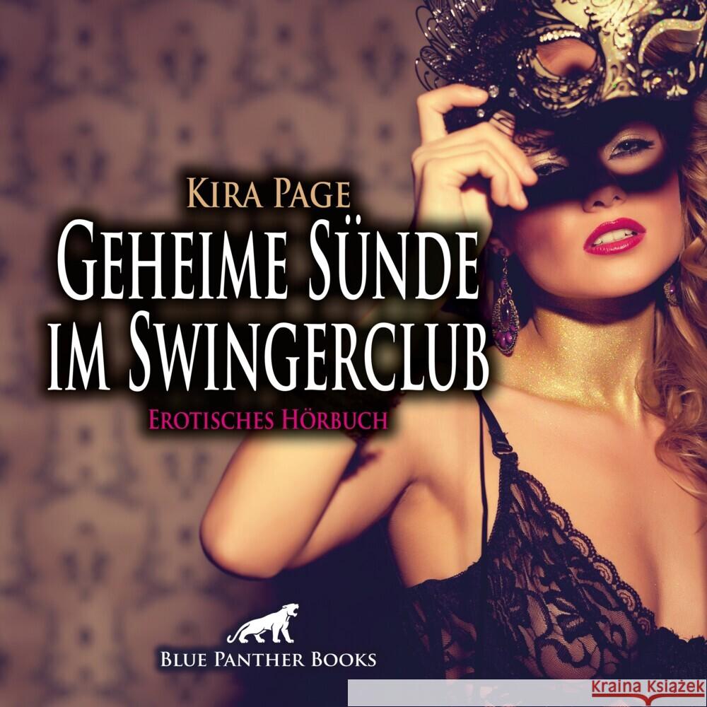 Geheime Sünde im Swingerclub | Erotik Audio Story | Erotisches Hörbuch Audio CD, Audio-CD Page, Kira 9783756131228 blue panther books - książka