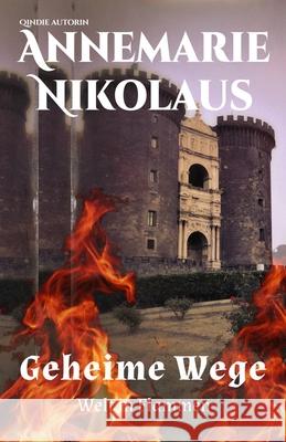 Geheime Wege Annemarie Nikolaus 9782493398345 Annemarie Nikolaus - książka