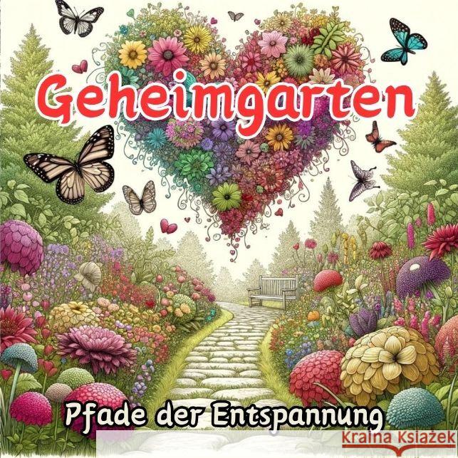 Geheimgarten: Pfade der Entspannung Maxi Pinselzauber 9783384140050 Tredition Gmbh - książka