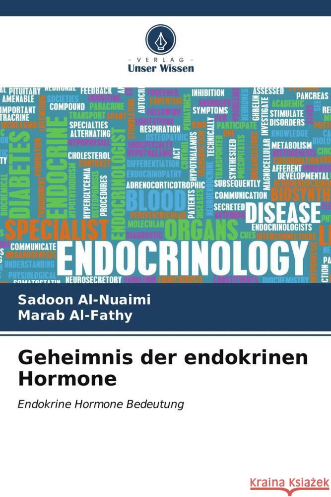 Geheimnis der endokrinen Hormone Sadoon Al-Nuaimi Marab Al-Fathy 9786206659419 Verlag Unser Wissen - książka