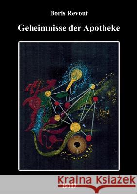 Geheimnisse der Apotheke Boris Revout 9783743177840 Books on Demand - książka