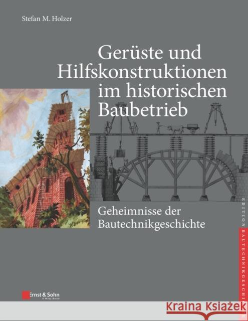 Geheimnisse der Bautechnikgeschichte  Wiley 9783433031759 Wilhelm Ernst & Sohn Verlag fur Architektur u - książka